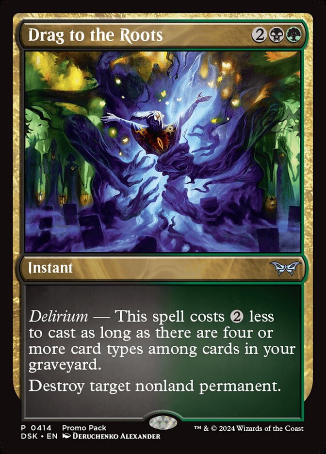 Drag to the Roots - foil - DSK - 414